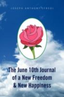 The June 10th Journal of a New Freedom & New Happiness 1436337054 Book Cover