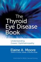 Thyroid Eye Disease: Understanding Graves\' Ophthalmopathy 1412009111 Book Cover
