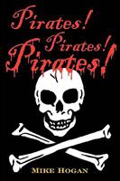 Pirates! Pirates! Pirates 1886057885 Book Cover