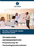Technologie-Unternehmertum: Finanzierung für Technologieunternehmer 6203913561 Book Cover