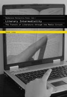 Literary Intermediality: The Transit of Literature Through the Media Circuit 3039112236 Book Cover