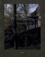 The Poetry of Landscaping: Jan Verlinden (Dutch and English Edition) 2875501127 Book Cover
