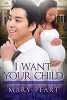 I Want Your Child 1535453397 Book Cover