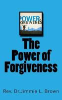 The Power of Forgiveness 1535279885 Book Cover