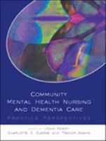 Community Mental Health Nursing and Dementia Care 0335211429 Book Cover