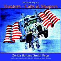 Truck, Tractors - Cabs & Sleepers: The Mctavish Trips #2 1425911374 Book Cover