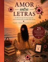 Amor entre Letras: Sopas de Letras Románticas para Mujeres (Spanish Edition) B0H9W58FV3 Book Cover