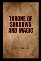 Throne of Shadows and Magic 8930315798 Book Cover