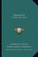 Zeman's: A Fairy Tale 1104535181 Book Cover