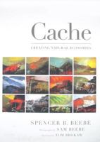 Cache: Creating Natural Economies 0967636442 Book Cover