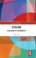 Cycling: A Sociology of V�lomobility 0367670941 Book Cover
