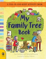 My Family Tree Book: A Fill-in-and-Keep Activity Book 1911509160 Book Cover