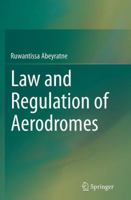 Law and Regulation of Aerodromes 3319047795 Book Cover