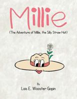 Millie : The Adventure of Millie, the Silly Straw Hat 1483641945 Book Cover
