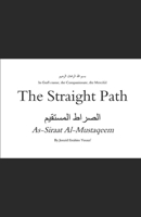 THE STRAIGHT PATH: الصراط المستقيم B0CCZXY219 Book Cover