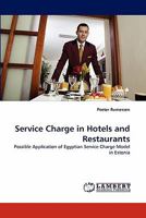 Service Charge in Hotels and Restaurants: Possible Application of Egyptian Service Charge Model in Estonia 3844390502 Book Cover