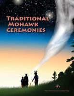 Traditional Mohawk Ceremonies Coloring Book : Coloring Book 1545298874 Book Cover