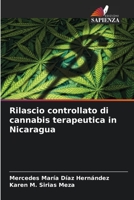 Rilascio controllato di cannabis terapeutica in Nicaragua 6206217345 Book Cover