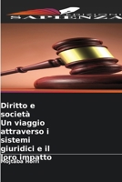 Diritto e società Un viaggio attraverso i sistemi giuridici e il loro impatto (Italian Edition) 6208905796 Book Cover