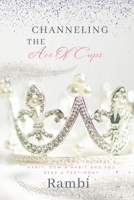 Channeling The Ace Of Cups B0CV4JPT66 Book Cover