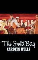 The Gold Bag: in large print 1514678063 Book Cover