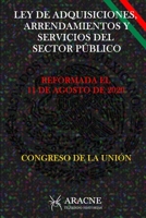 Ley de Adquisiciones, Arrendamientos y Servicios del Sector Público: REFORMADA EL 11 DE AGOSTO DE 2020 B08FSHWDSD Book Cover