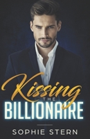 Kissing the Billionaire B09B23JFPD Book Cover