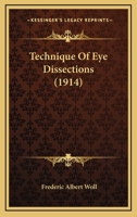 Technique Of Eye Dissections 9357977864 Book Cover