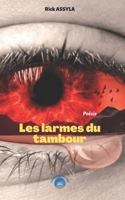 Les larmes du tambour: Poésie contemporaine B0C4MWNQ63 Book Cover