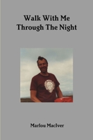 Walk with Me Through the Night 1329981960 Book Cover