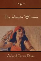 The Pirate Woman 1545067449 Book Cover