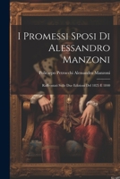 I Promessi Sposi di Alessandro Manzoni: Raffrontati Sulle due Edizioni del 1825 e 1840 1021174645 Book Cover