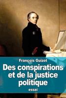 Des Conspirations Et de La Justice Politique 1530668042 Book Cover