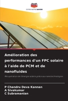 Amélioration des performances d'un FPC solaire à l'aide de PCM et de nanofluides (French Edition) 6209423744 Book Cover