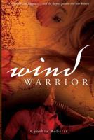 Wind Warrior 1616631627 Book Cover
