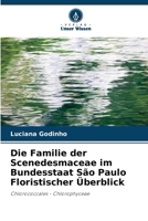 Die Familie der Scenedesmaceae im Bundesstaat São Paulo Floristischer Überblick: Chlorococcales - Chlorophyceae (German Edition) 6207621573 Book Cover