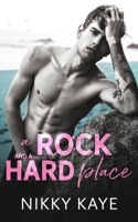 A Rock and a Hard Place 1988673593 Book Cover