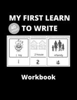 my first learn to write workbook For Preschoolers: Numbers Tracing Book For Kids B092H6S65W Book Cover