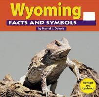 Wyoming Facts and Symbols (The States and Their Symbols) 073682281X Book Cover