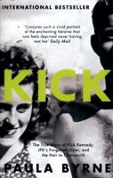 Kick: The True Story of Kick Kennedy, JFK's Forgotten Sister, and the Heir to Chatsworth 0062296280 Book Cover