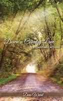Down a Country Lane: to a closer walk with God 1936341956 Book Cover