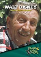 Walt Disney: Genius of Entertainment (People to Know Today) 0766026248 Book Cover