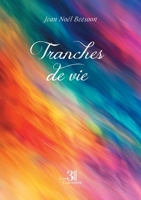 Tranches de vie B0G8DH9FVP Book Cover