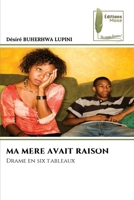 Ma Mere Avait Raison (French Edition) 6209119719 Book Cover