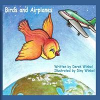 Birds and Airplanes 1536896586 Book Cover