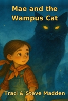Mae and the Wampus Cat B0FSF362Z9 Book Cover