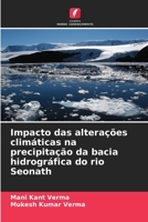 Impacto das alterações climáticas na precipitação da bacia hidrográfica do rio Seonath 6207334388 Book Cover