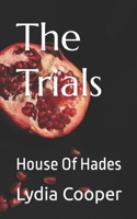 The Trials: House Of Hades B0CDZ21SXF Book Cover