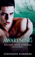 Willow Creek: Awakening (The Willow Creek Vampires) (German Edition) B0GSHBB7P2 Book Cover