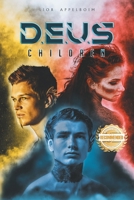 D.E.U.S. Children 1965732208 Book Cover